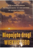 Mazurek Adam (red.) - Niepojęte drogi wiekuistego