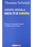Europa umarła niech żyje Europa