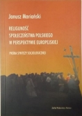 Religijność społeczeństwa polskiego w perspektywie europejskiej