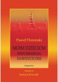 Moim dzieciom wspomnienia dawnych dni