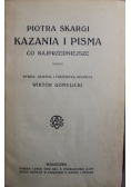 Piotra Skargi kazania i pisma co najprzedniejsze 1913 r