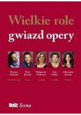 Wielkie role gwiazd opery