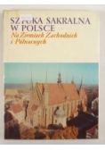 Dobrzeniecki Tadeusz (opr.) - Sztuka sakralna w Polsce