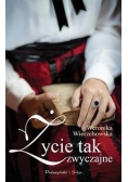 Źycie tak zwyczajne