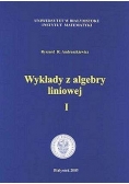 Wykłady z algebry liniowej I