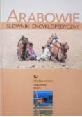 Arabowie. Słownik encyklopedyczny