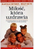 Miłość, która uzdrawia