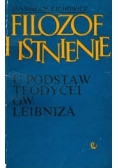 Filozof i istnienie u podstaw teodycei G.W. Leibniza