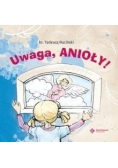 Uwaga, anioły!