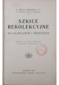 Szkice Rekolekcyjne, 1934 r.