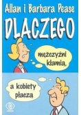 Dlaczego mężczyźni kłamią, a kobiety płaczą
