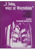 "Z Tobą więc ze wszystkim"  222 arcydzieła angielskiej i amerykańskiej liryki religijnej