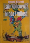 Lalu Koncewicz broda i miłość