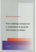 Nowe tendencje normatywne w standardowych językach chorwackim i serbskim