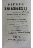 Rozmyślania Ewangelii, Tom I,  1844r.