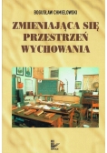 Zmieniająca się przestrzeń wychowania
