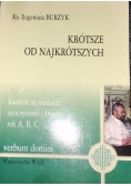 Krótsze od najkrótszych kazania na niedziele, uroczystości i święta rok A,B,C