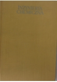 Inżynieria chemiczna. Kinetyka reakcji dla inżynierów chemików
