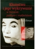 Kłamstwo i jego wykrywanie w biznesie polityce i małżeństwie nowe