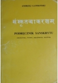 Podręcznik sanskrytu. Gramatyka - wypisy - objaśnienia - słownik