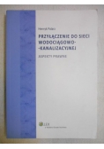 Palarz Henryk - Przyłączenie do sieci wodociągowo-kanalizacyjnej