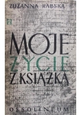 Moje życie z książką Wspomnienia Tom II