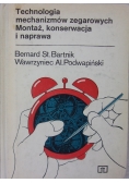 Technologia mechanizmów zegarowych Montaż, konserwacja i naprawa