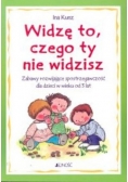 Widzę to czego ty nie widzisz