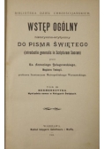 Wstęp ogólny historyczno-krytyczny do Pisma Świętego, tom III. 1908 r.