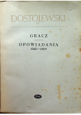 Gracz Opowiadania 1862 - 1869