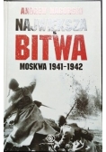 Największa bitwa Moskwa 1941 1942