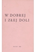 W dobrej i złej doli