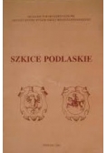 Szkice Podlaskie