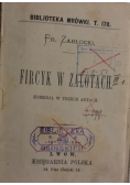 Fircyk w zalotach, 1883 r.