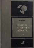 Maszyny urządzenia górnicze. Część II