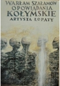 Opowiadania kołymskie artysta łopaty