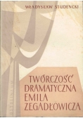 Twórczość dramatyczna Emila Zegadłowicza