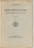 Grób Warneńczyka,1911r