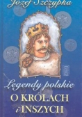 Legendy polskie O królach i inszych