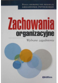 Zachowania organizacyjne Wybrane zagadnienia