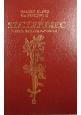 Szczerbiec, miecz Bolesławowski, Reprint z 1898 r.