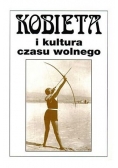 Kobieta i kultura czasu wolnego, Tom VII