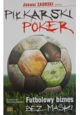 Piłkarski poker Futbolowy biznes bez maski