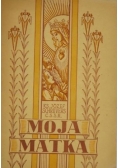 Moja Matka, 1947 r.