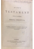 Nowy Testament Pana Naszego Jezusa Chrystusa, 1898 r.