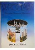 Wrocław. Czas i architektura