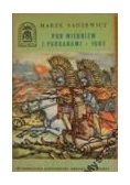 POD WIEDNIEM I PARKANAMI 1683 Kampanie