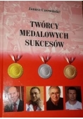 Twórcy medalowych sukcesów