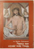 Naucz nas czynić wolę Twoją  Mistyka zakorzeniona w liturgii