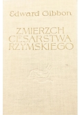 Zmierzch cesarstwa rzymskiego, Tom II